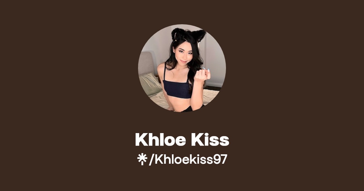 Khloe Kiss - Find Khloe Kiss Onlyfans - Linktree