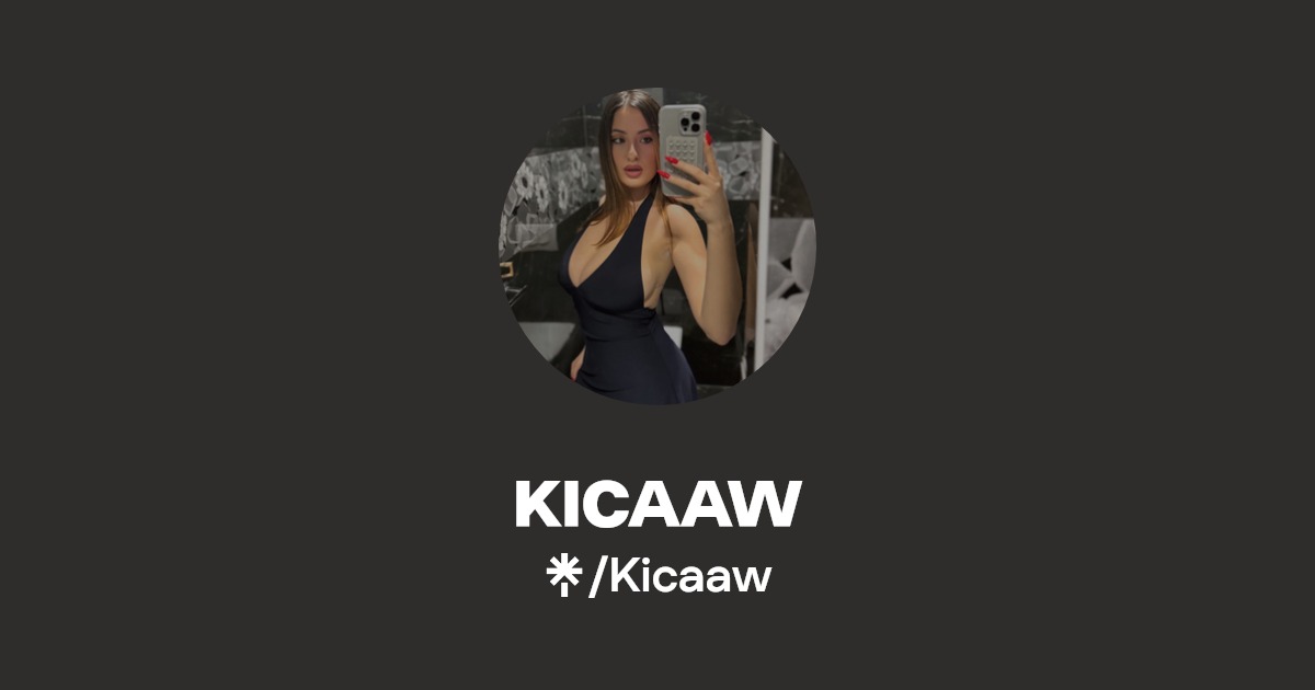 KICAAW - Find KICAAW Onlyfans - Linktree