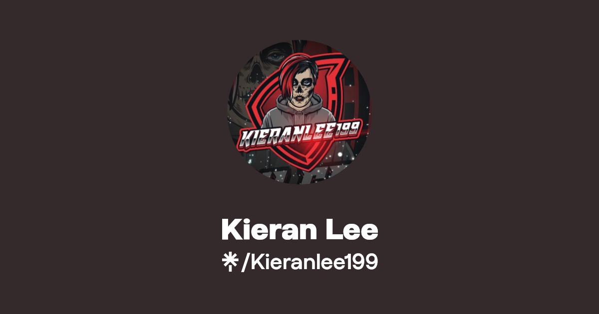 Kieran Lee | Instagram, TikTok, Twitch | Linktree