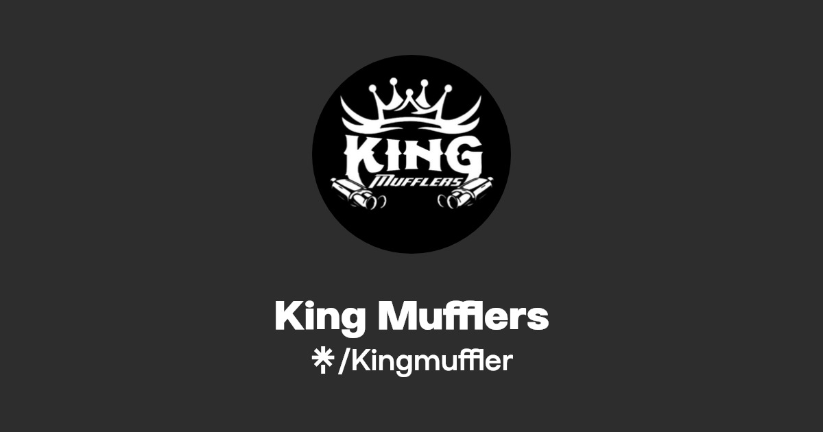 King Mufflers Instagram, TikTok Linktree
