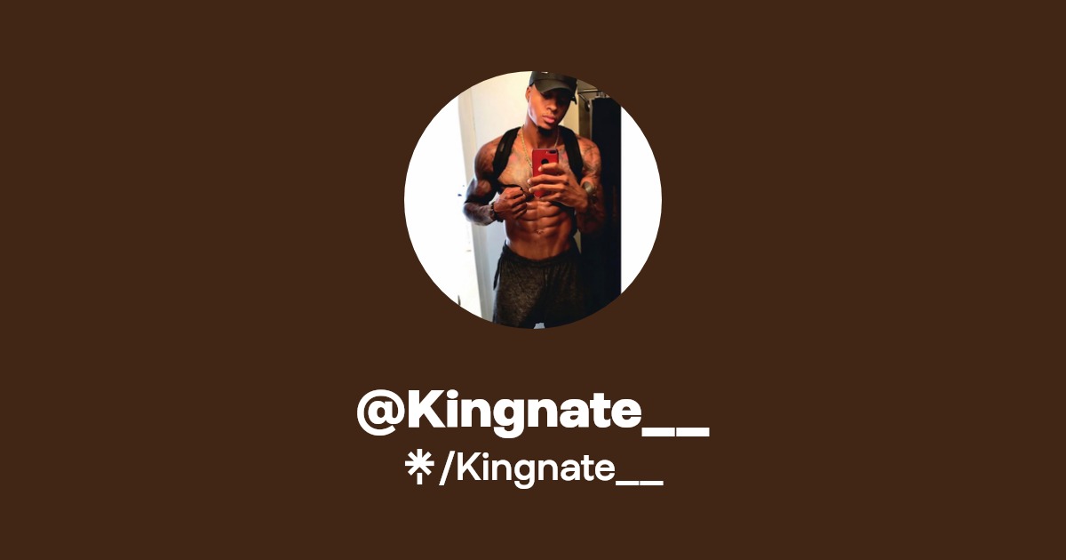 @Kingnate__ | Linktree