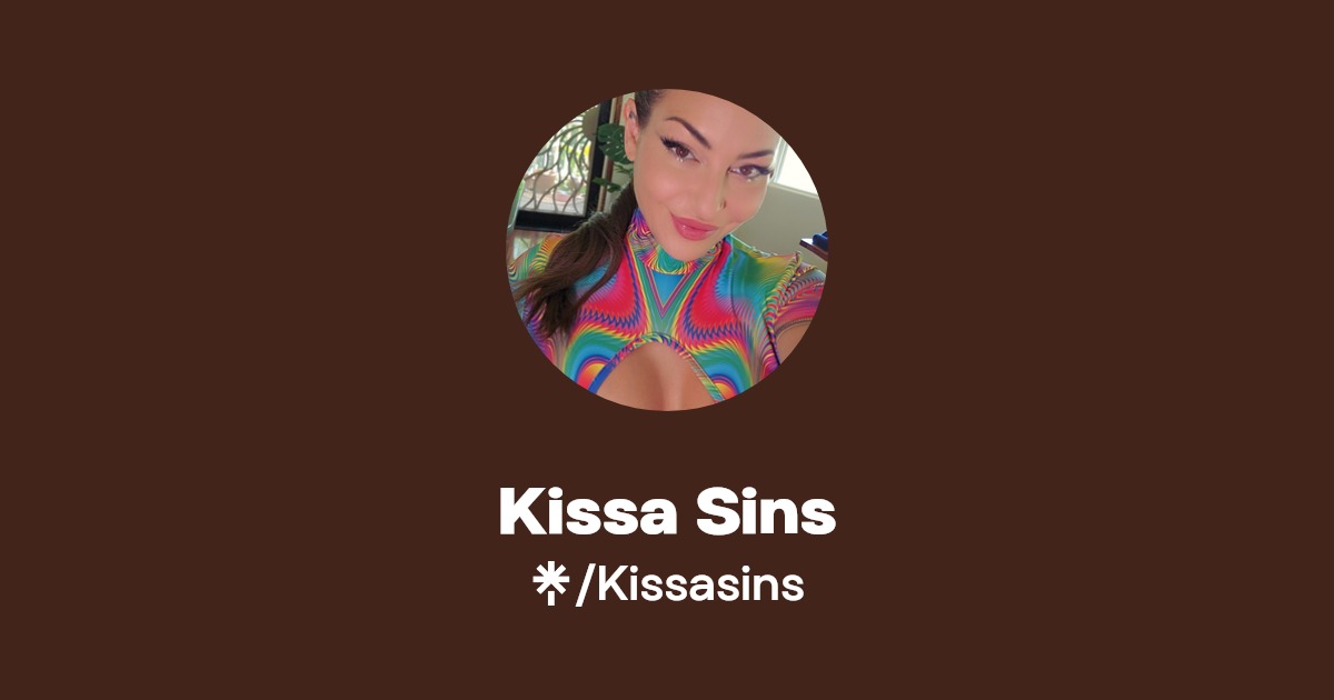 Kissa Sins - Find Kissa Sins Onlyfans - Linktree