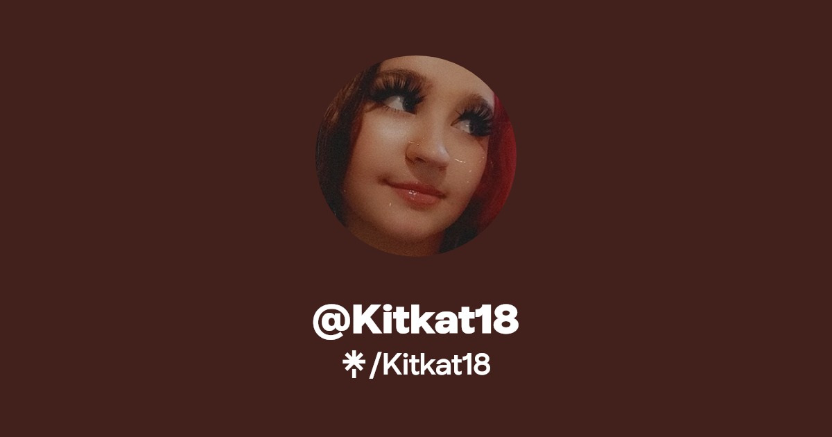 Kitkat18 - Find @Kitkat18 Onlyfans - Linktree