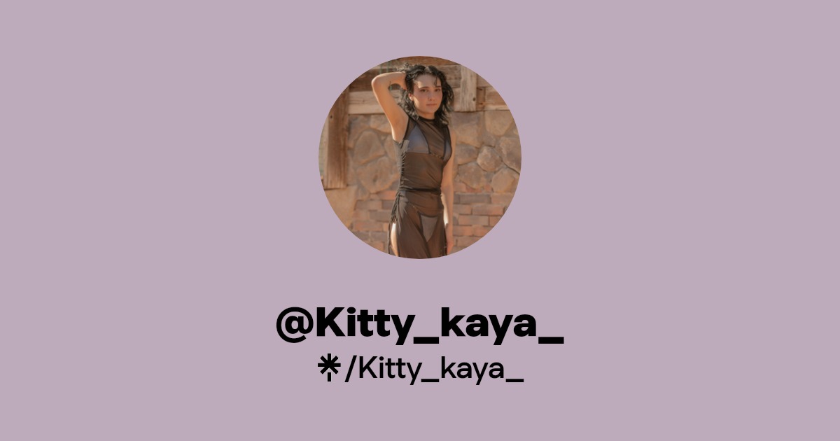 Kitty_kaya_ - Find @Kitty_kaya_ Onlyfans - Linktree