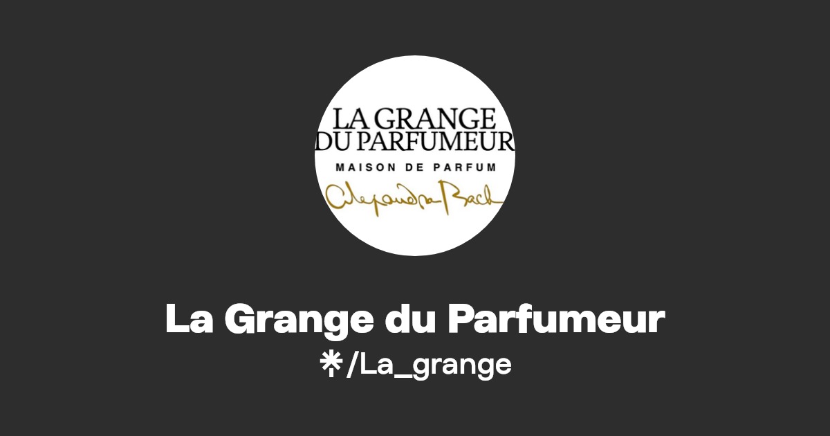 La Grange du Parfumeur Instagram Linktree