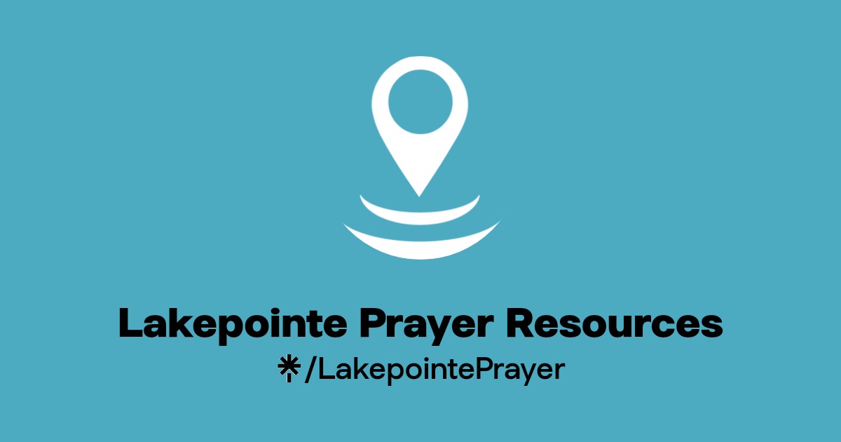 LakepointePrayer's link in bio Linktree