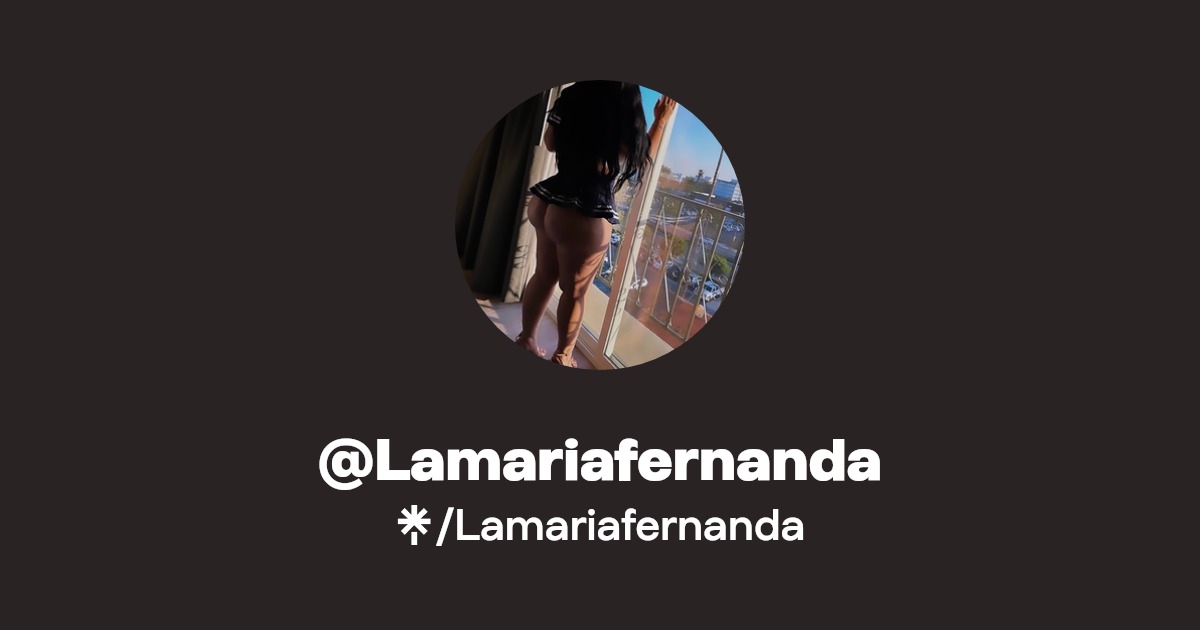 Lamariafernanda - Find @Lamariafernanda Onlyfans - Linktree
