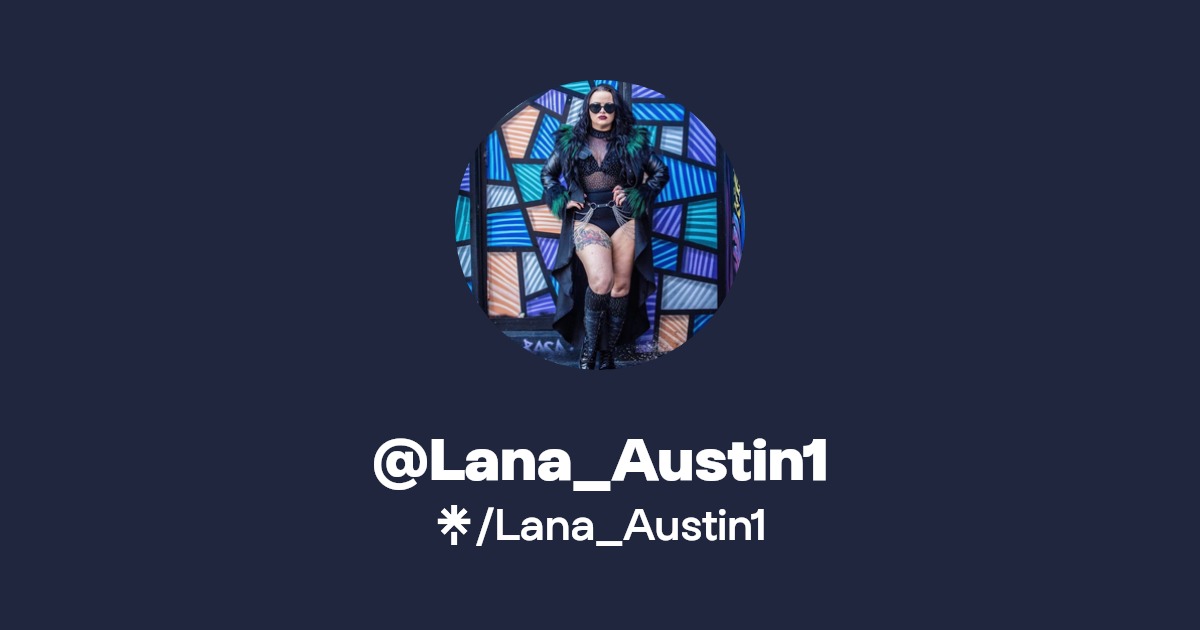 Lana_Austin1 - Find @Lana_Austin1 Onlyfans - Linktree