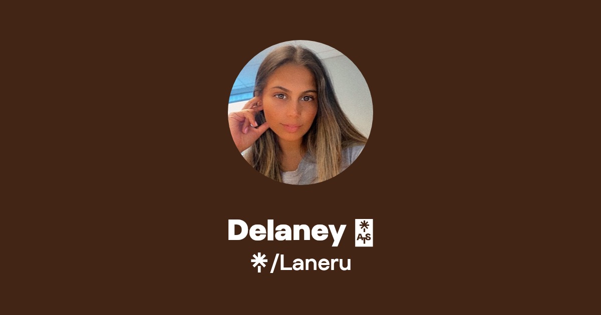Delaney 🤗 - Find Delaney 🤗 Onlyfans - Linktree