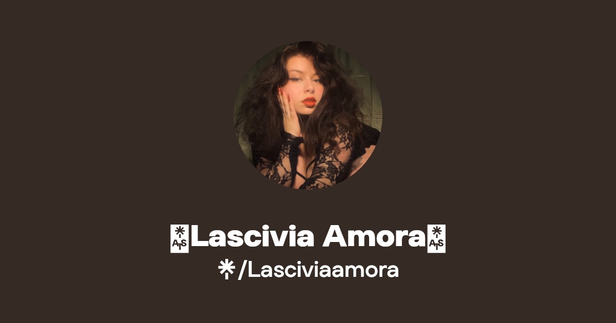 💕Lascivia Amora💕 | Instagram | Linktree