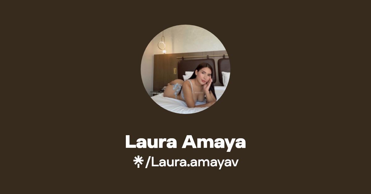 Laura Amaya - Find Laura Amaya Onlyfans - Linktree