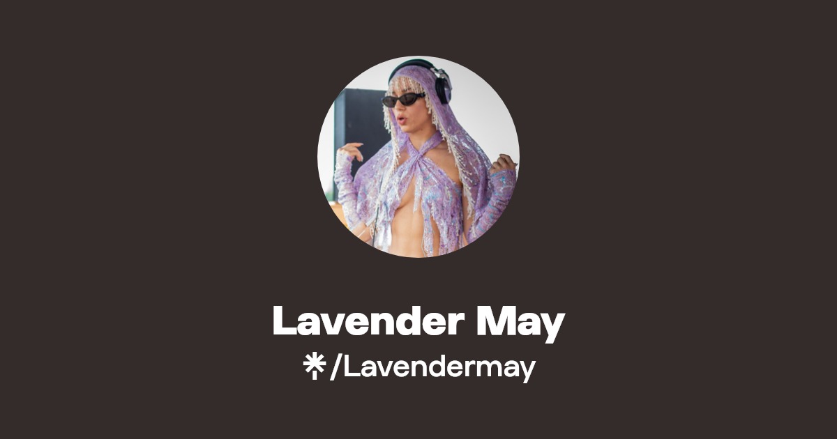 Lavender May - Find Lavender May Onlyfans - Linktree