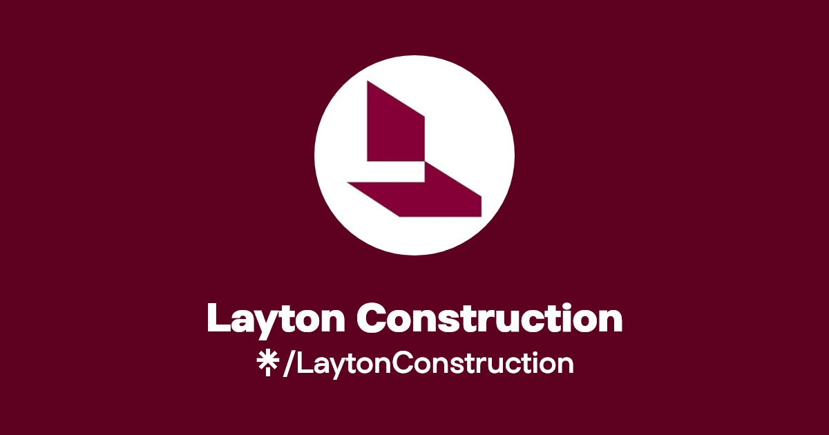 Layton Construction Instagram, Facebook Linktree