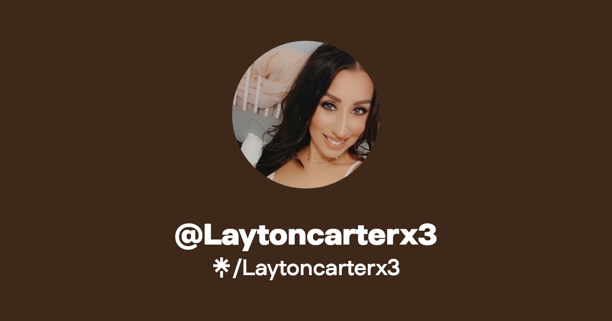 Laytoncarterx3 - Find @Laytoncarterx3 Onlyfans - Linktree