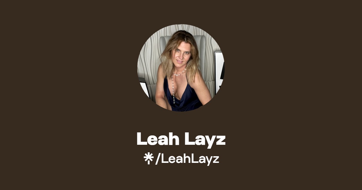 Leah Layz - Find Leah Layz Onlyfans - Linktree