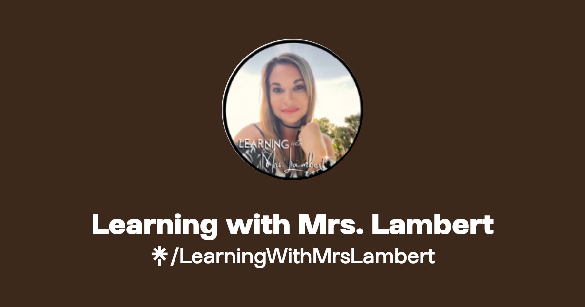 Learning with Mrs. Lambert Instagram, Facebook Linktree
