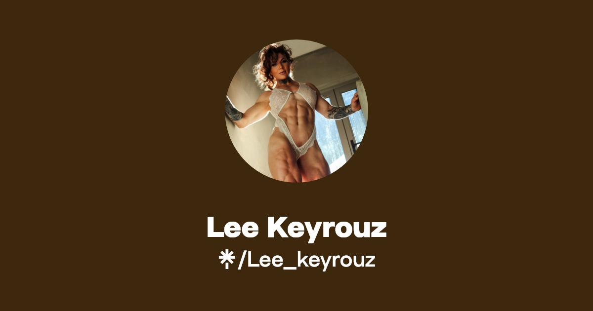 Lee Keyrouz - Find Lee Keyrouz Onlyfans - Linktree