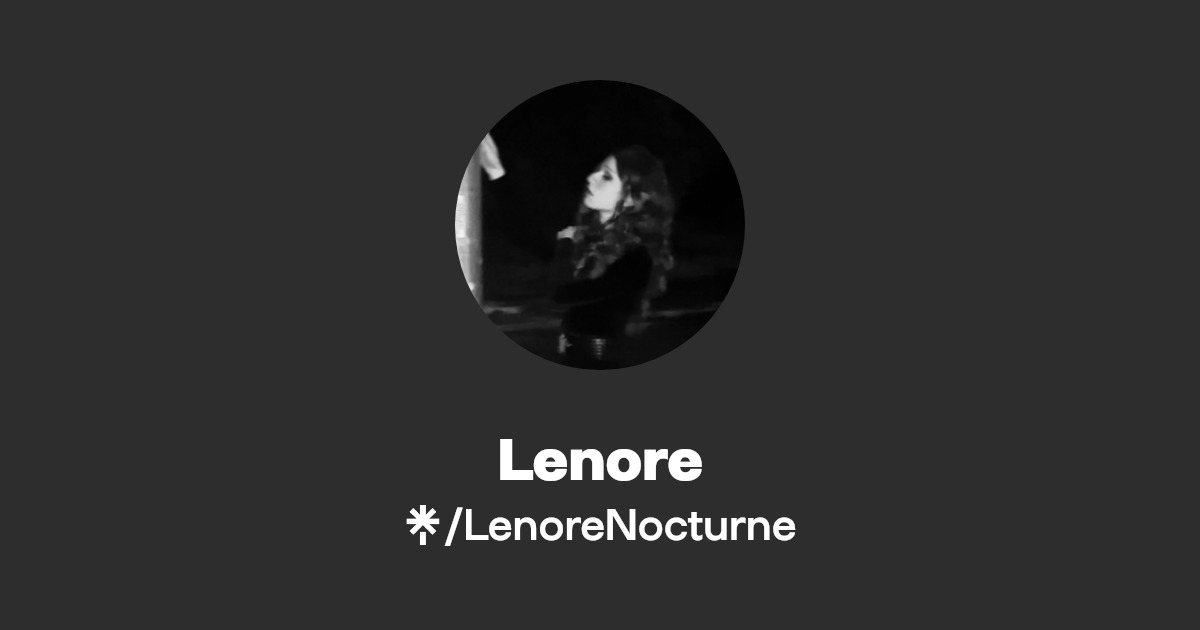 Lenore | Instagram, TikTok | Linktree