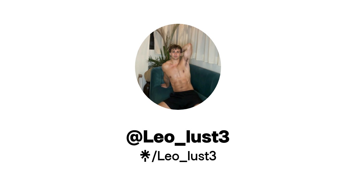 Leo_lust3 - Find @Leo_lust3 Onlyfans - Linktree