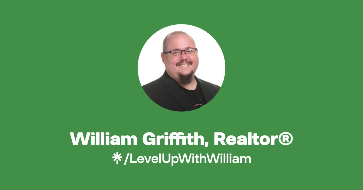 William Griffith, Realtor® Instagram, Facebook, TikTok Linktree