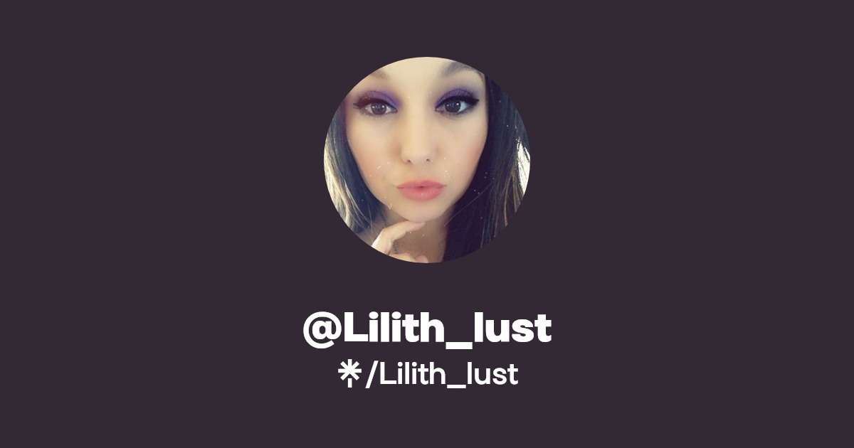 Lilith_lust - Find @Lilith_lust Onlyfans - Linktree