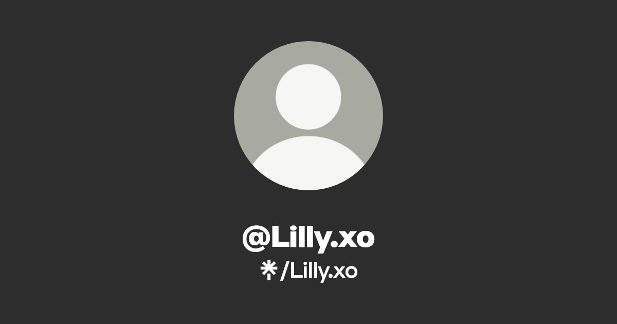 Lilly.xo - Find @Lilly.xo Onlyfans - Linktree