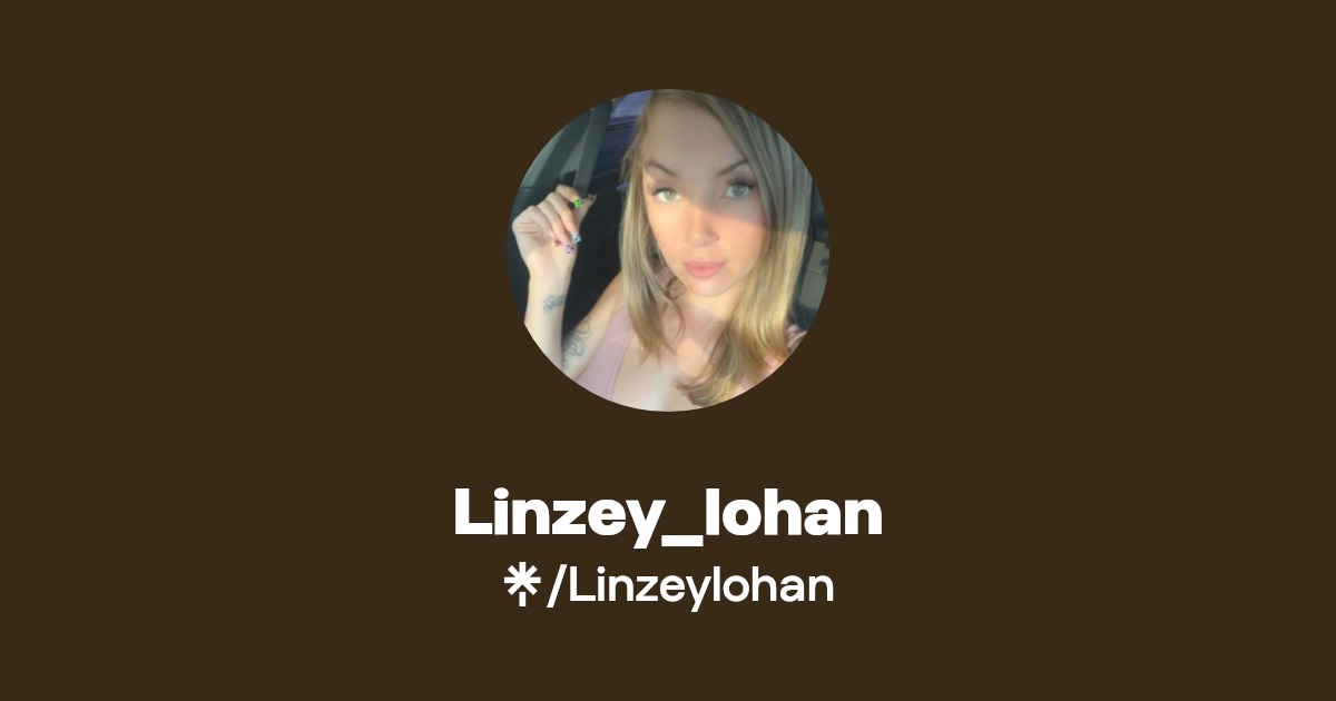 Linzey_lohan - Find Linzey_lohan Onlyfans - Linktree