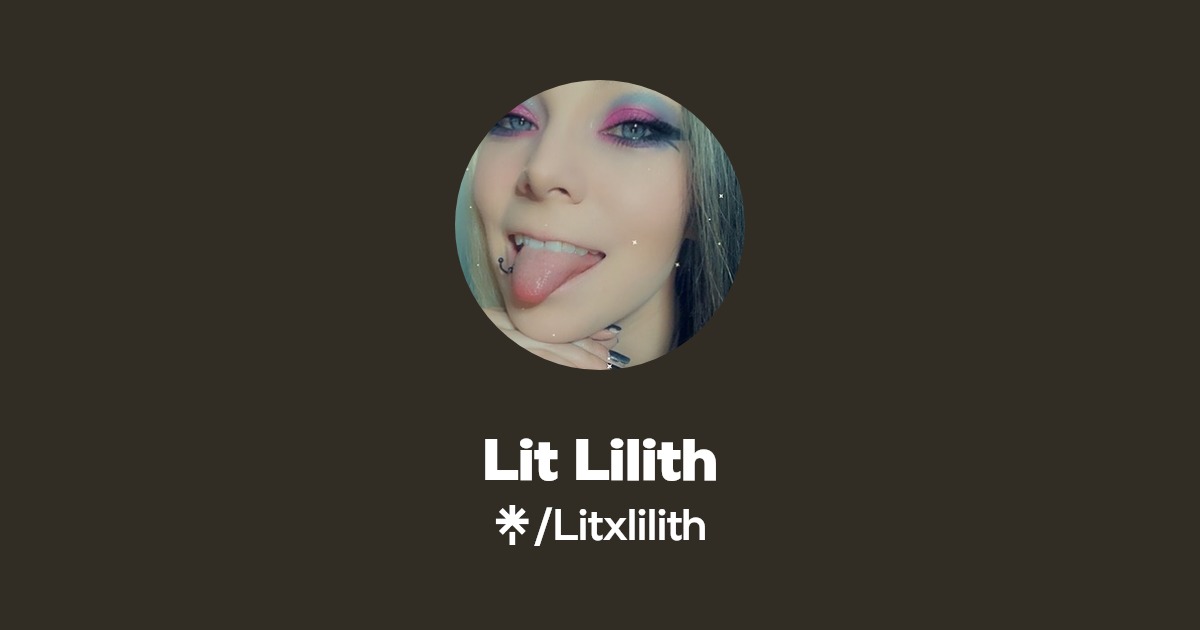 Lit Lilith - Find Lit Lilith Onlyfans - Linktree