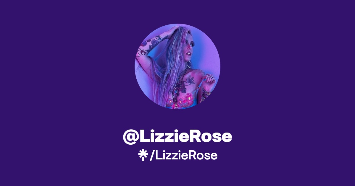 LizzieRose - Find @LizzieRose Onlyfans - Linktree