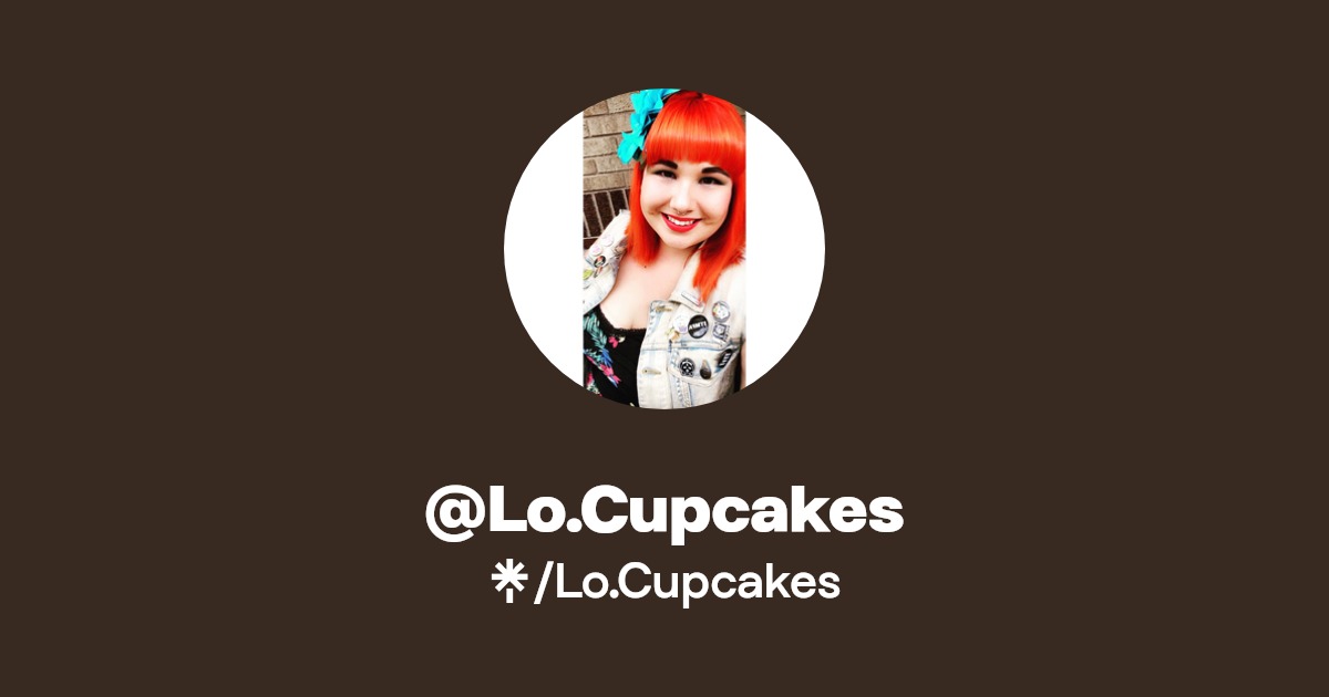 Lo.Cupcakes - Find @Lo.Cupcakes Onlyfans - Linktree