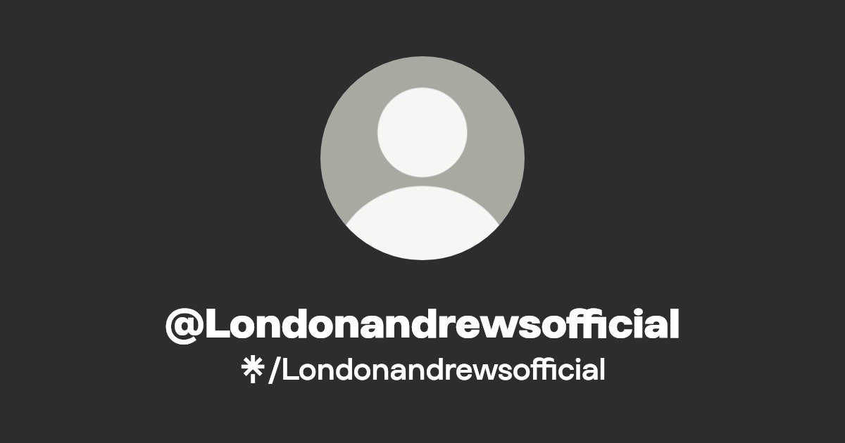 Londonandrewsofficial - Find @Londonandrewsofficial Onlyfans - Linktree