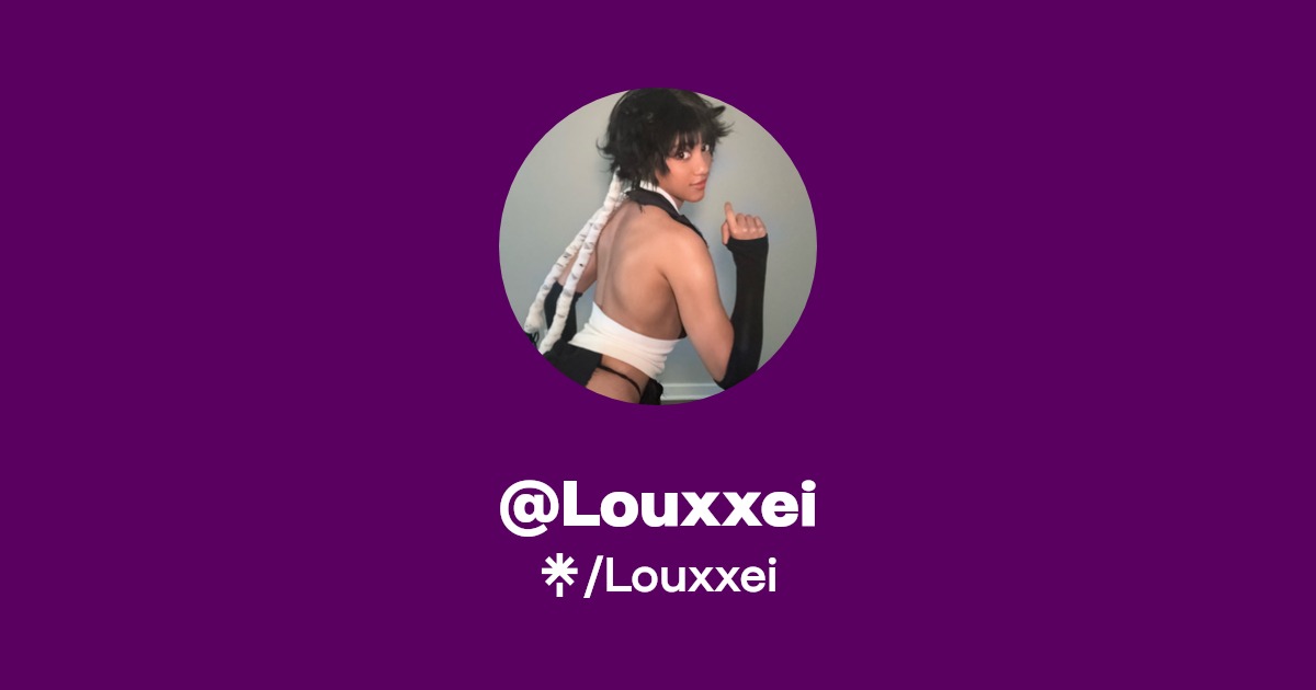 Louxxei | TikTok, Twitch | Linktree