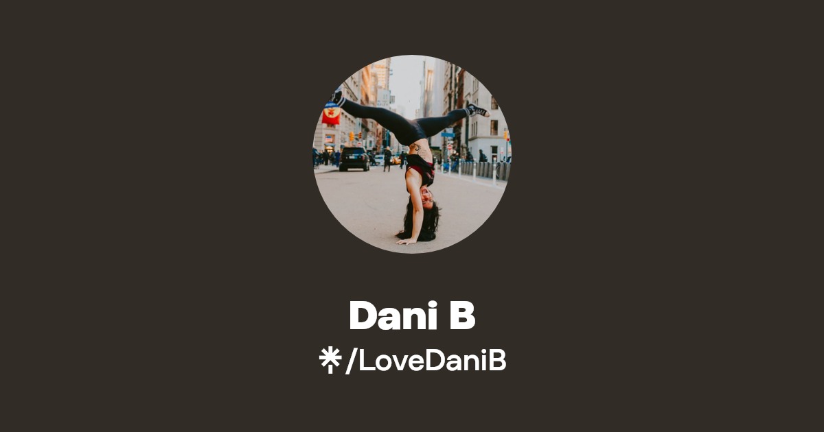 Dani B | Instagram, TikTok | Linktree