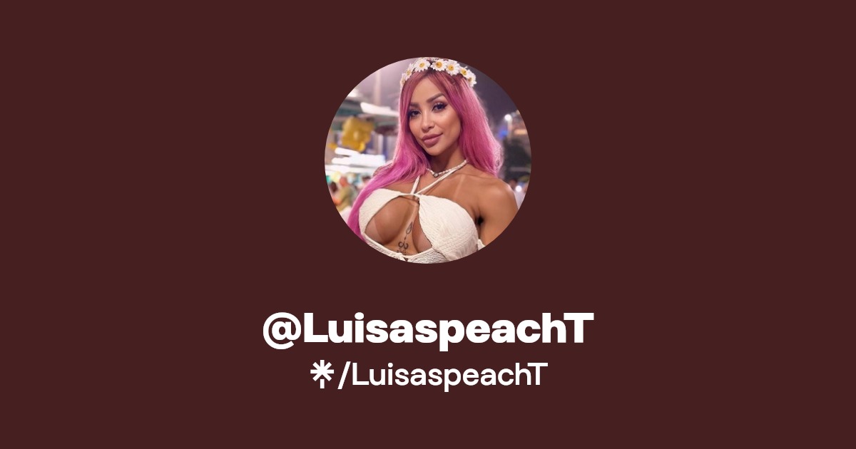 LuisaspeachT - Find @LuisaspeachT Onlyfans - Linktree