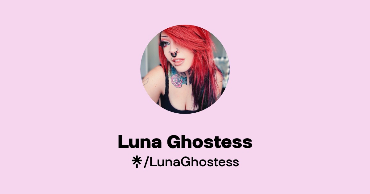 Luna Ghostess | Instagram, Facebook, TikTok, Twitch | Linktree