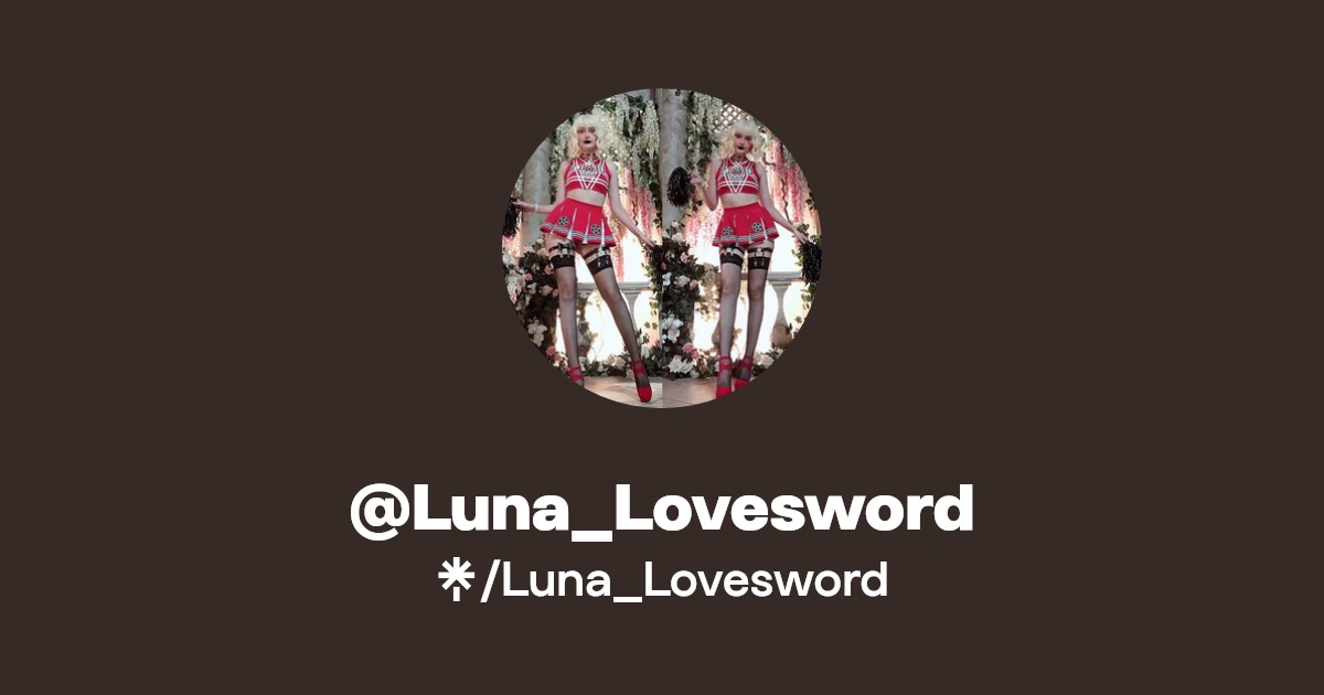 Luna_Lovesword - Find @Luna_Lovesword Onlyfans - Linktree