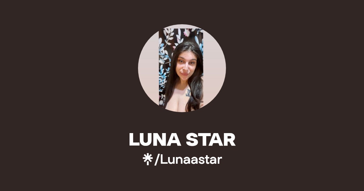 LUNA STAR | Instagram | Linktree