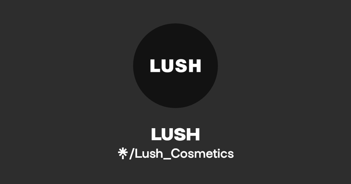 LUSH | Linktree
