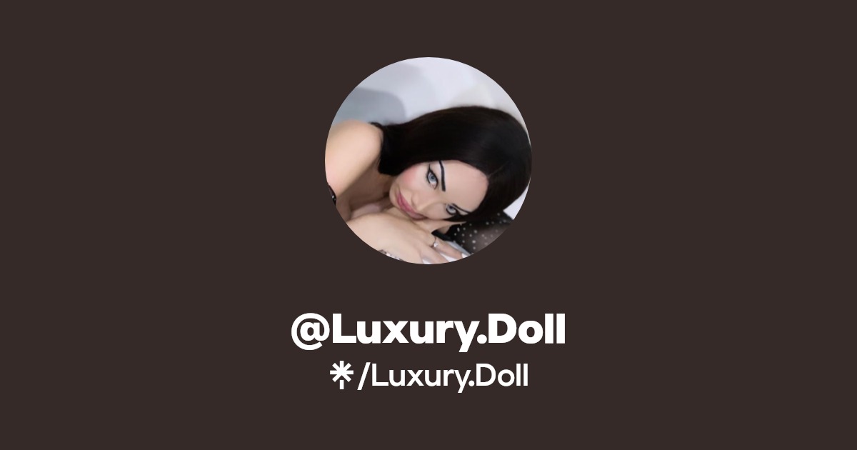 Luxury.Doll - Find @Luxury.Doll Onlyfans - Linktree