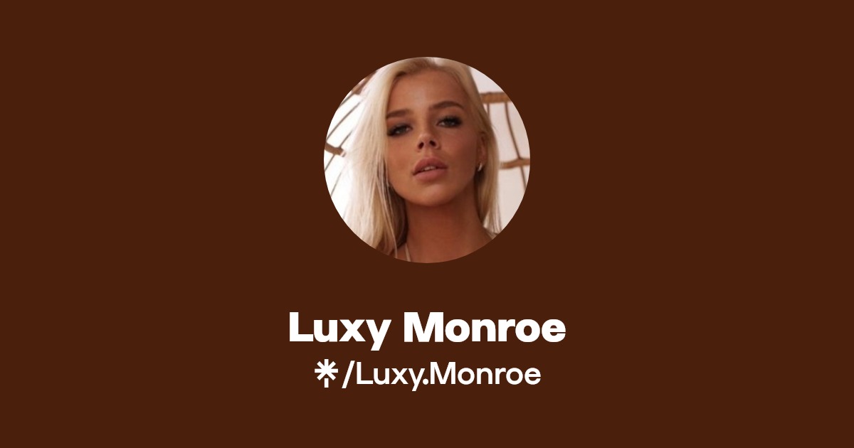Luxy Monroe | Linktree