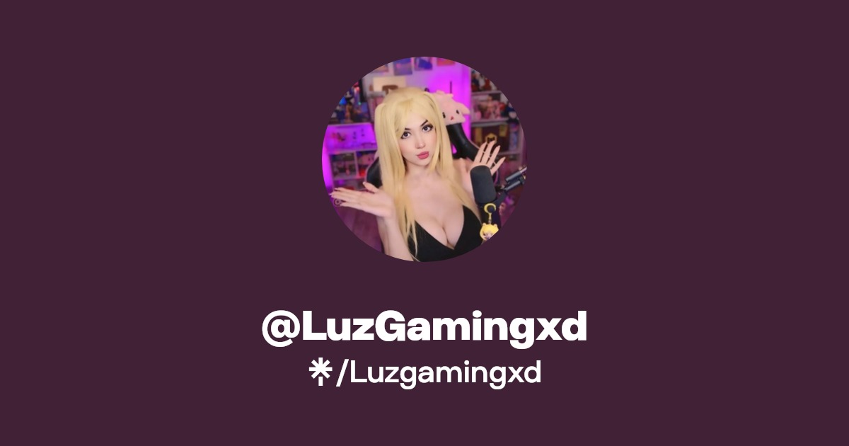 Luzgamingxd | Twitter, Facebook, TikTok, Twitch | Linktree