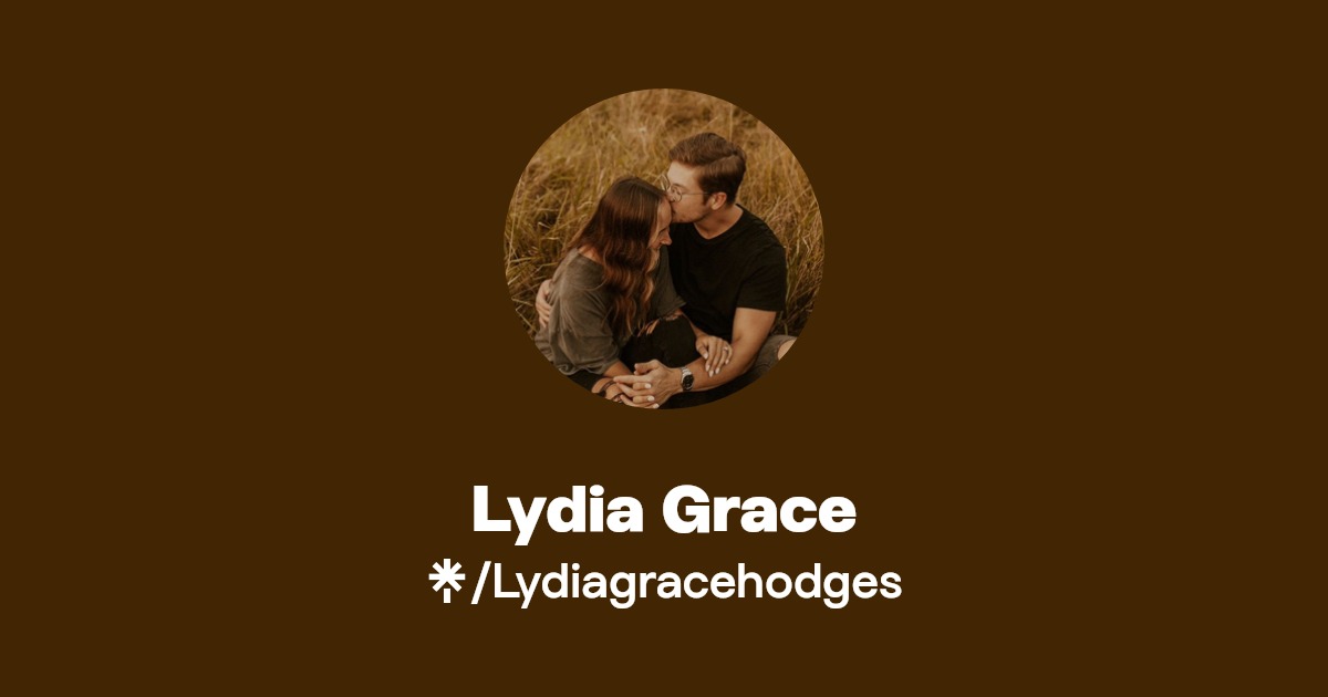 Lydia Grace Official: TikTok, Instagram | Linktree