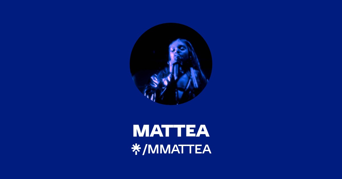 MATTEA | Instagram | Linktree