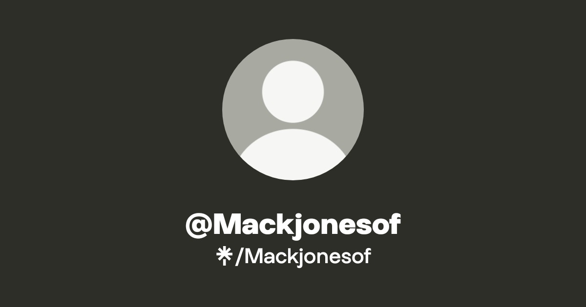 Mackjonesof - Find @Mackjonesof Onlyfans - Linktree