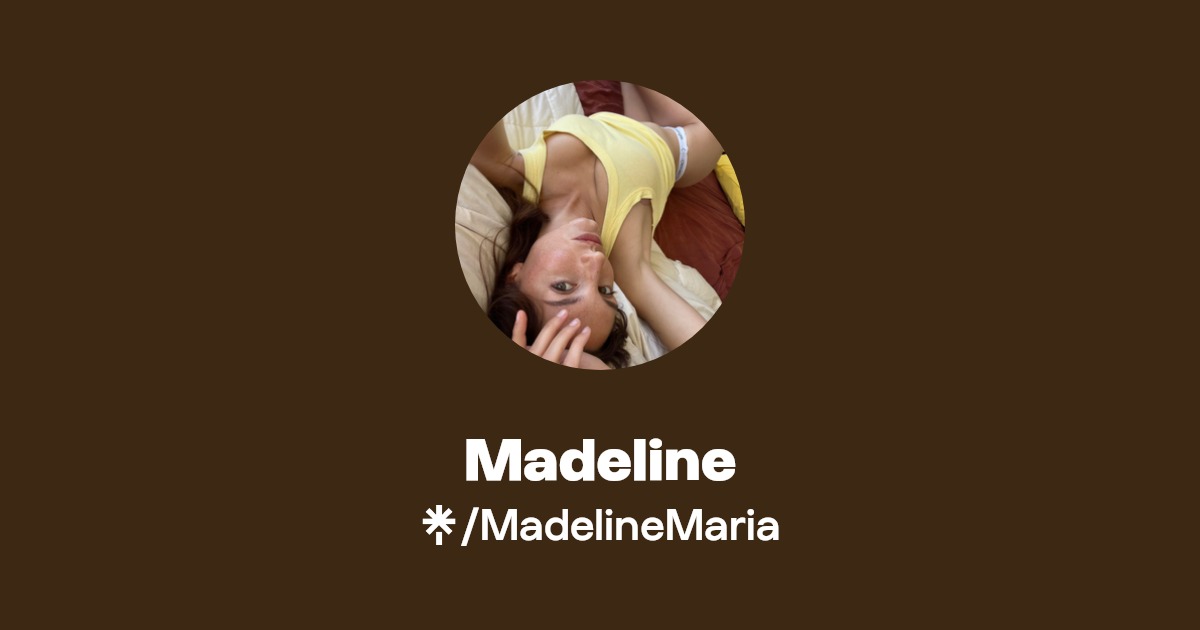 Madeline - Find Madeline Onlyfans - Linktree