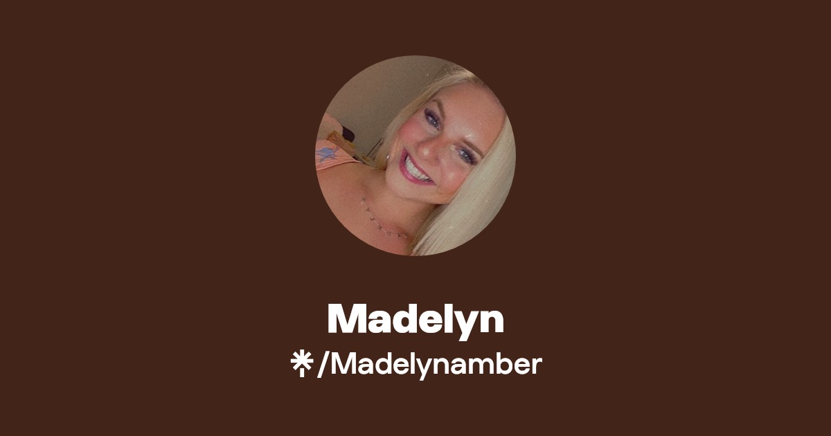 Madelyn - Find Madelyn Onlyfans - Linktree