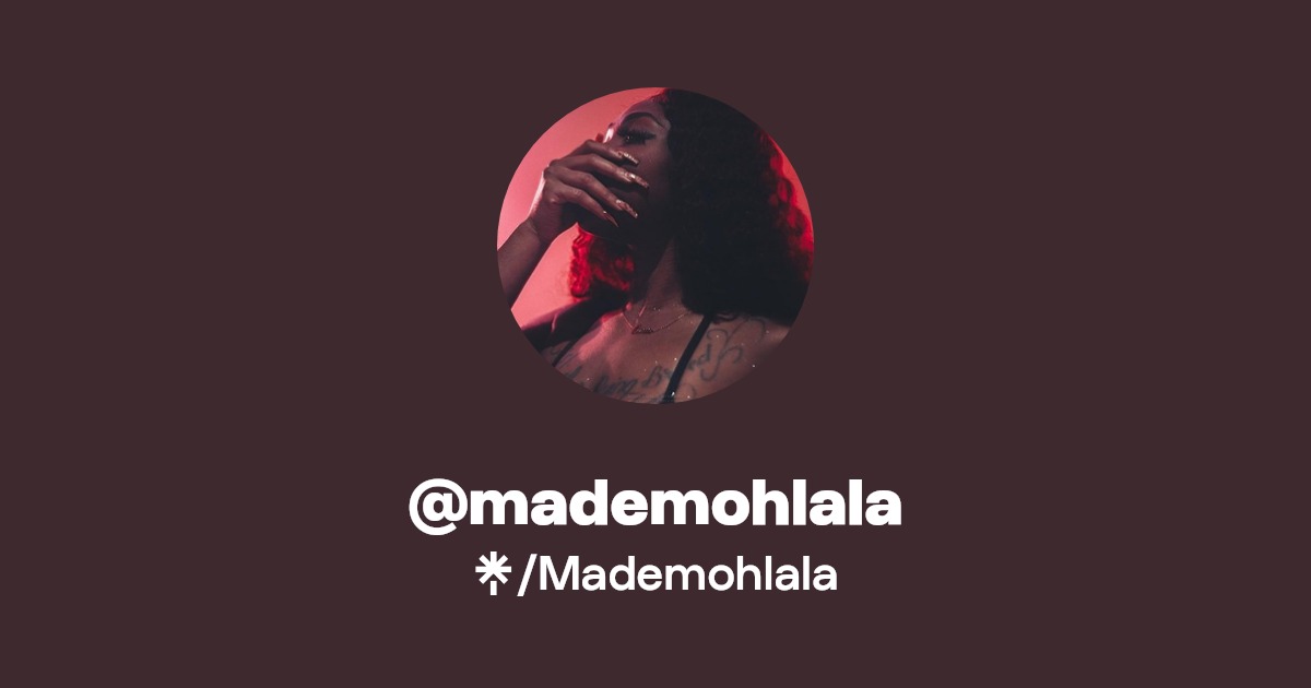 @mademohlala - Find @mademohlala Onlyfans - Linktree
