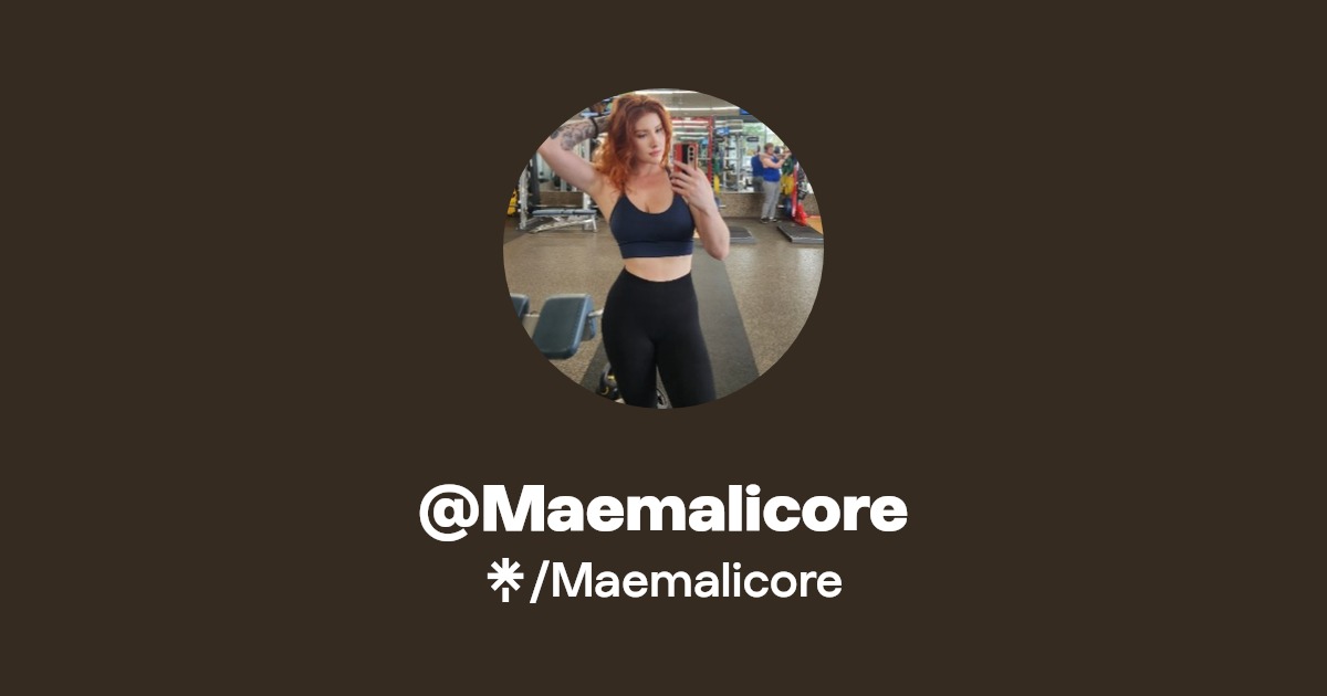 @Maemalicore | Linktree
