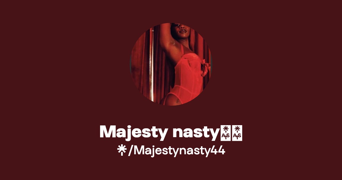 Majesty nasty👑🌟 | Instagram | Linktree
