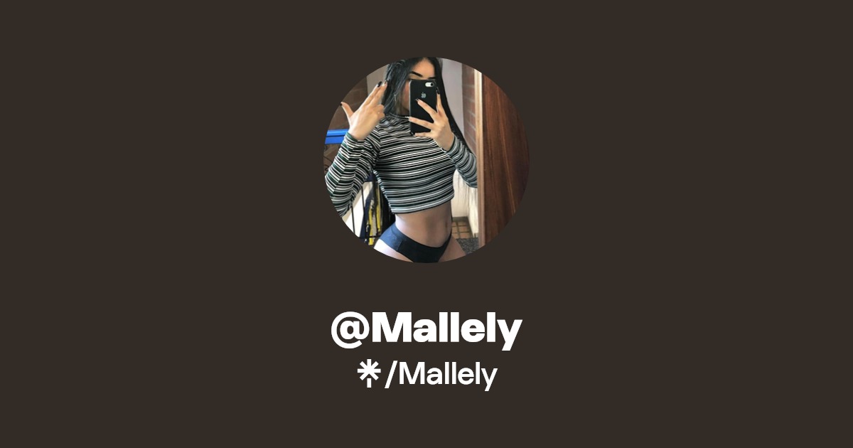 Mallely - Find @Mallely Onlyfans - Linktree